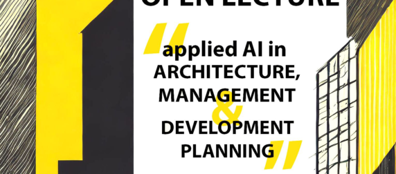 Open Lecture on Applied AI in Architecture, Management, and Development Planning