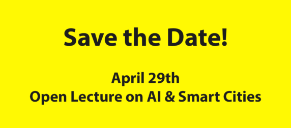 SAVE THE DATE! Open Lecture „AI & Smart Cities“ by Dr. Ayse Glass on April 29th